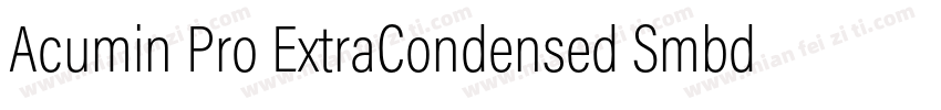 Acumin Pro ExtraCondensed Smbd字体转换